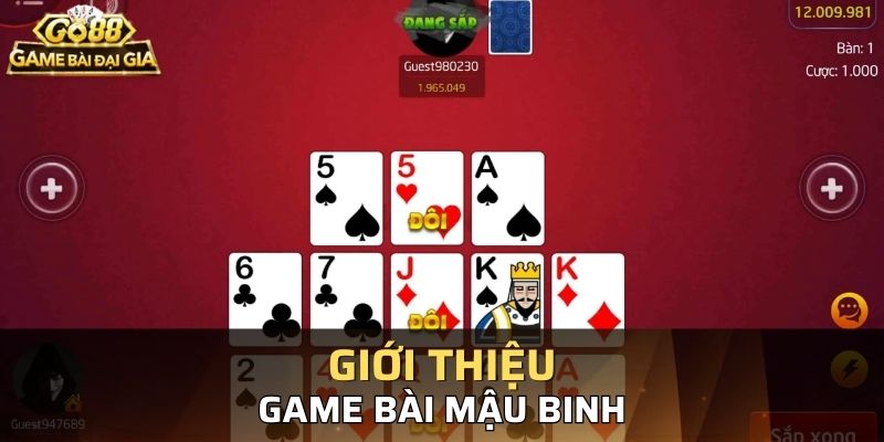 Khái niệm về cách chơi mậu binh cho tân thủ hiểu rõ